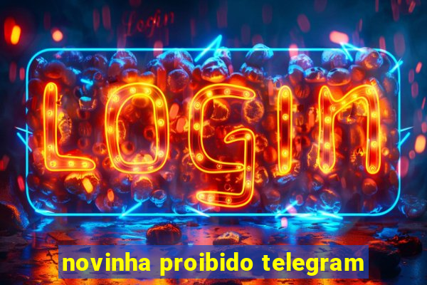 novinha proibido telegram